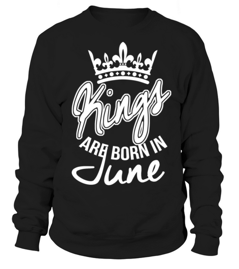 Kings Are Born in June Women's Sweatshirt