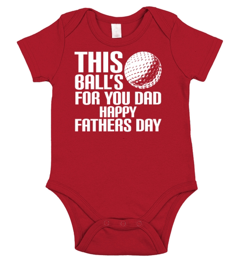 THIS BALLS FOR YOU DAD HAPPY FATHERS DAY Short Sleeve Baby One-Piece
