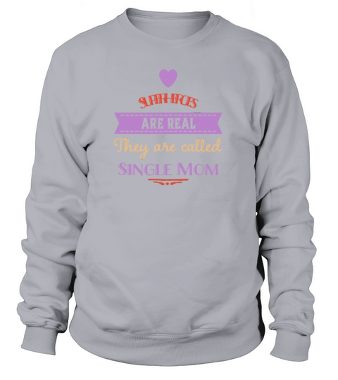 Superheroes Are Single Mom Mother Parent Women's Sweatshirt