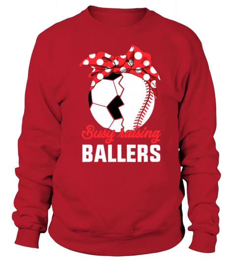 Busy Raising A Baller Funny Baseball Soccer mom Women's Sweatshirt