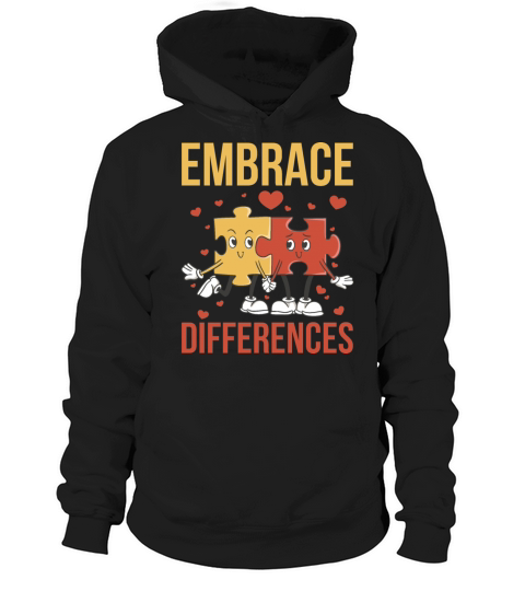 Embrace Differences Funny World Autism Day Gift Hoodie Unisex