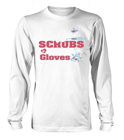 Coffee Scrubs and Rubber Gloves Nurse Men's Long Sleeve