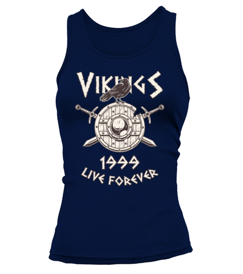 Vikings Live Forever 1999 Norse Birthday Women's Tank Top