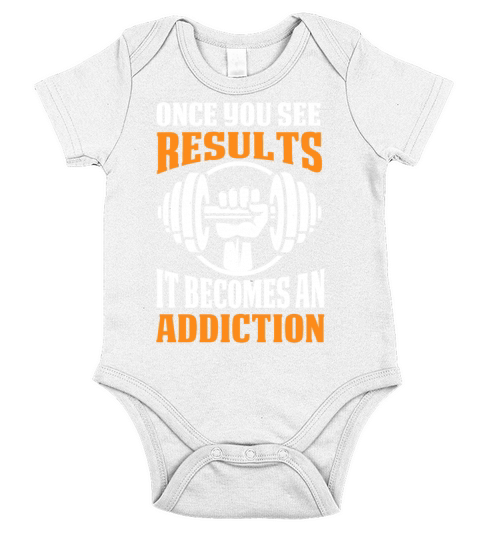 Once You See Results It Becomes An Addiction Short Sleeve Baby One-Piece