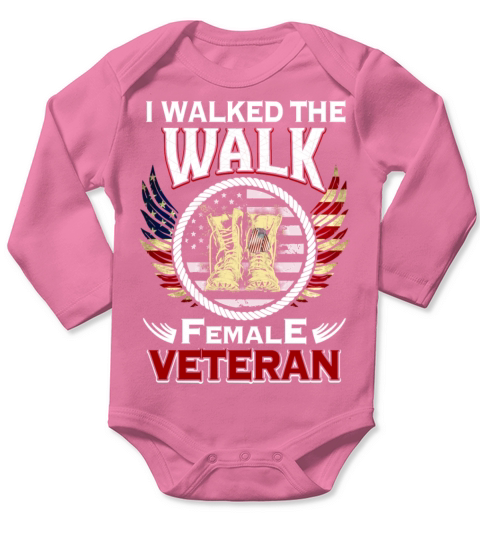 I Walked Veteran Support American Pride Long Sleeve Baby One-Piece