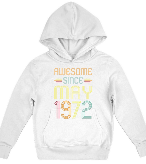 Awesome Since May 1972 Birthday Kids Hoodie