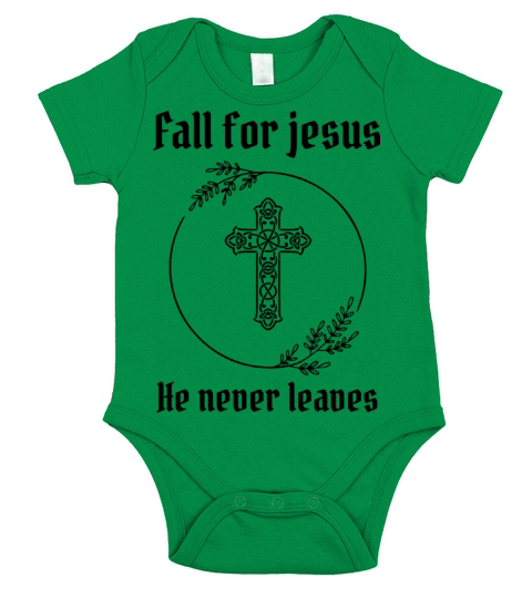 Fall For Jesus He Never Leaves Short Sleeve Baby One-Piece