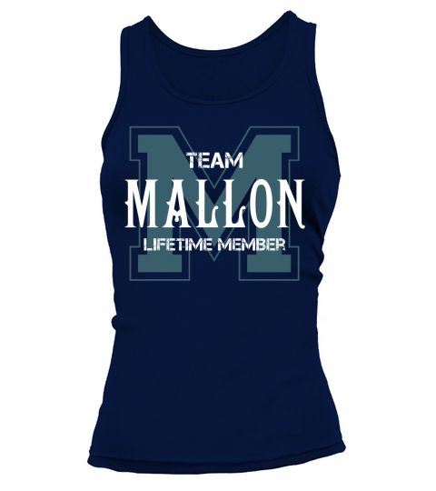 MALLON Shirts - Team MALLON Lifetime Member Name Shirts Tank top Woman