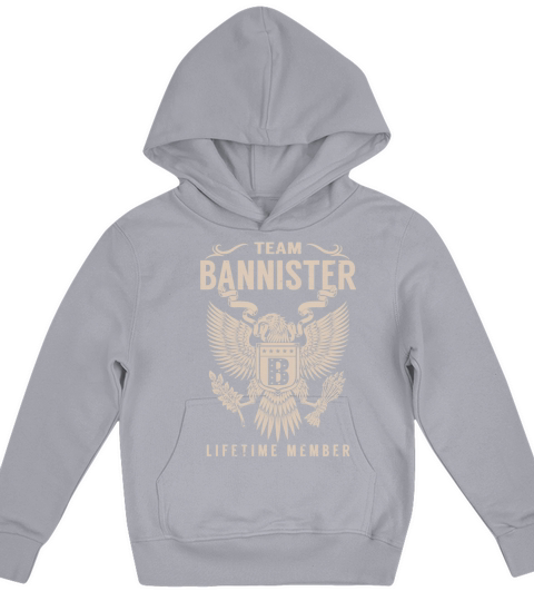 Team BANNISTER Lifetime Member Name Shirts Kids Hoodie