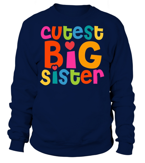Cutest Big Sister Women's Sweatshirt