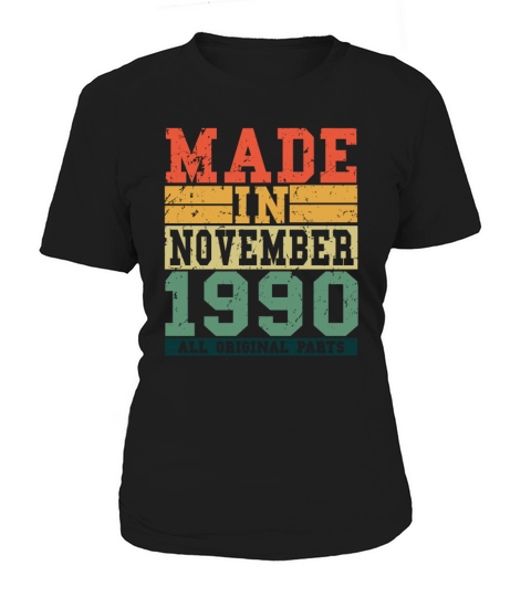 1990 Birthday November Vintage Saying Women's T-Shirt