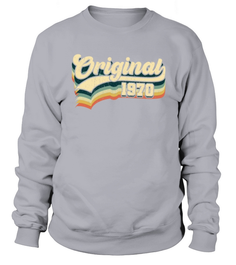51st Birthday Gift Original Men Women Born In 1970 Men's Sweatshirt