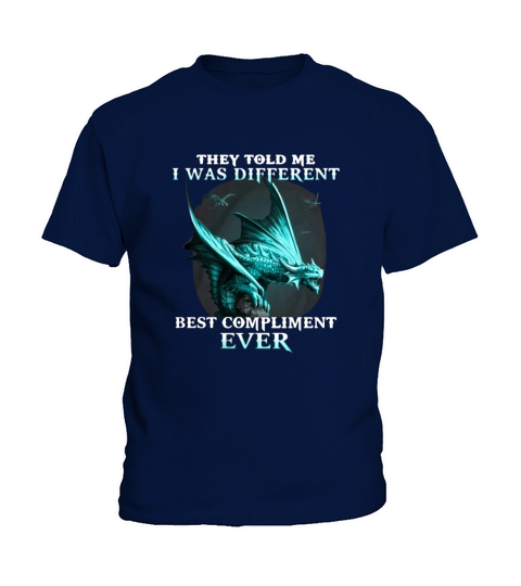 Dragons they told me i was different best compliment ever shirt Kids T-Shirt