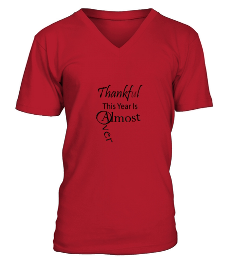 Thankful This Year Is Almost Over Men's V-Neck T-shirt