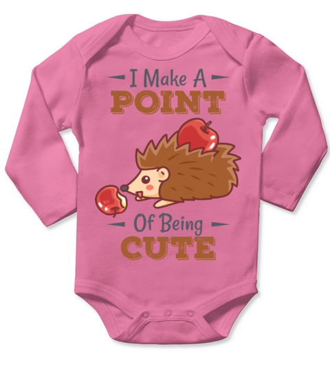 Hedgehogs I Make A Point Of Being Cute Hedgehog Long Sleeve Baby One-Piece