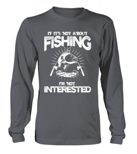 interested in fishing Men's Long Sleeve