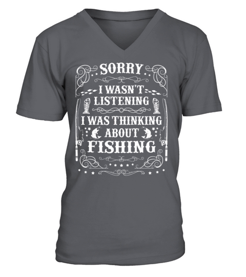 Was thinking about Fishing Fishing Shirts & Gifts Men's V-Neck T-shirt