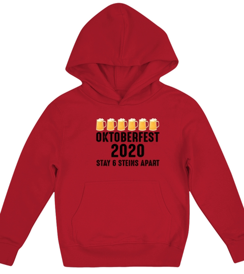 Oktoberfest 2020 Stay 6 Stein Apart Beer October Kids Hoodie