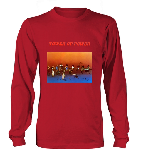 Tower of Power Long sleeved Unisex