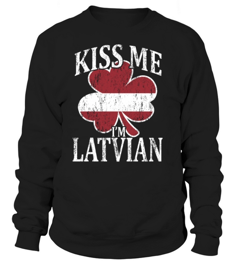 Kiss Me Im Latvian Funny St Patricks Day Union Jack Flag Men's Sweatshirt
