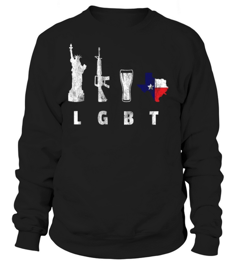 Liberty Guns Beers Texas Support LGBT T-Shirt Women's Sweatshirt