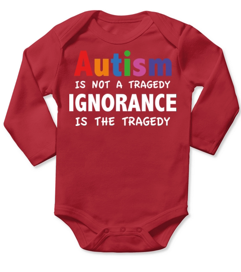Autism Is Not A Tragedy Long Sleeve Baby One-Piece