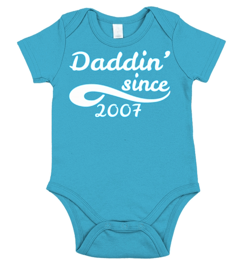 Daddin Since 2007 Happy Fathers Day Short Sleeve Baby One-Piece