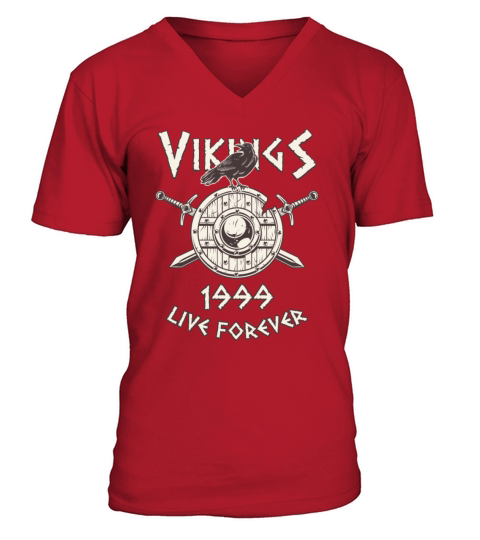 Vikings Live Forever 1999 Norse Birthday Men's V-Neck T-shirt