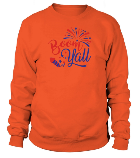 4th of July Fireworks Boom Yall Fourth of July Women's Sweatshirt