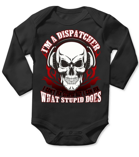 Im A Dispatcher T Shirt Long Sleeve Baby One-Piece
