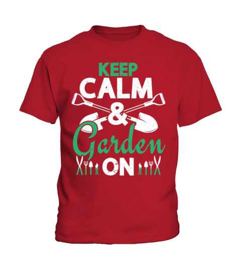 Keep Calm Garden On Flower Gardening Kids T-Shirt