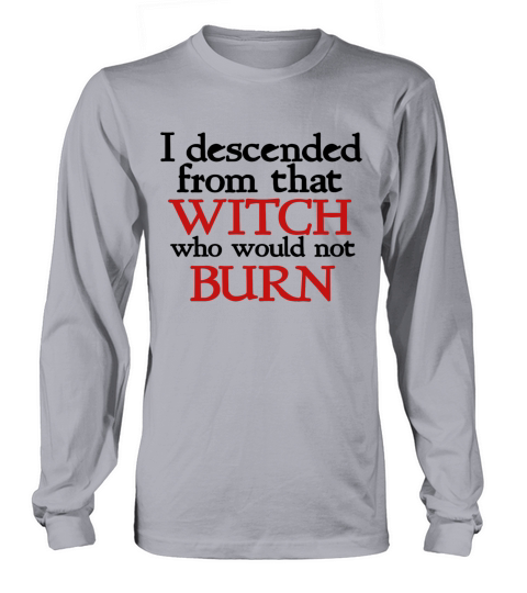 I descended form that witch halloween feminist Women's Long Sleeve