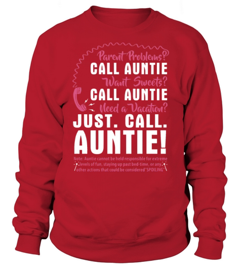 parent problems call auntie want sweets call aunti Women's Sweatshirt