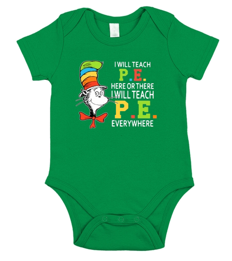 Dr Seuss i will teach P.E. here or there P.E. everywhere shirt Short Sleeve Baby One-Piece