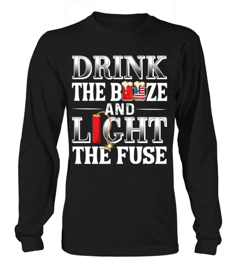 Drink The Buuze and Light The Fuse Women's Long Sleeve