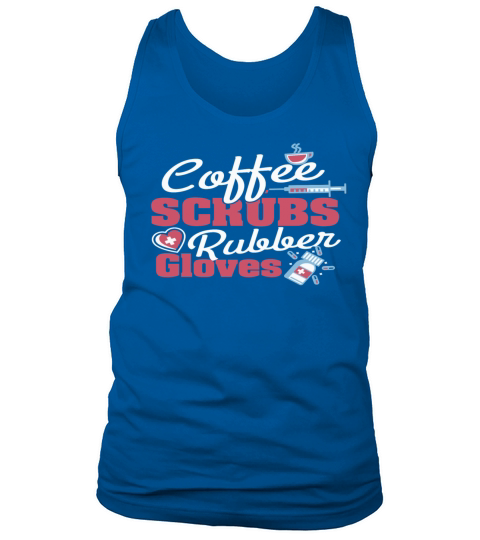Coffee Scrubs and Rubber Gloves Nurse Men's Tank Top