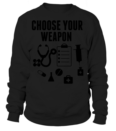 Choose Your Weapon Women's Sweatshirt