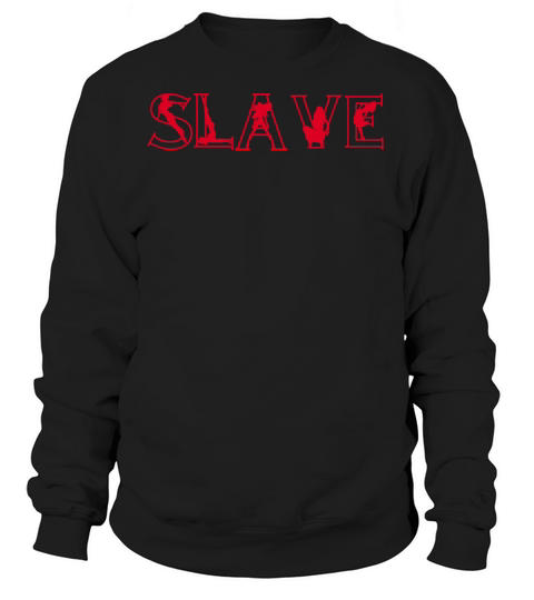Slave Women's Sweatshirt