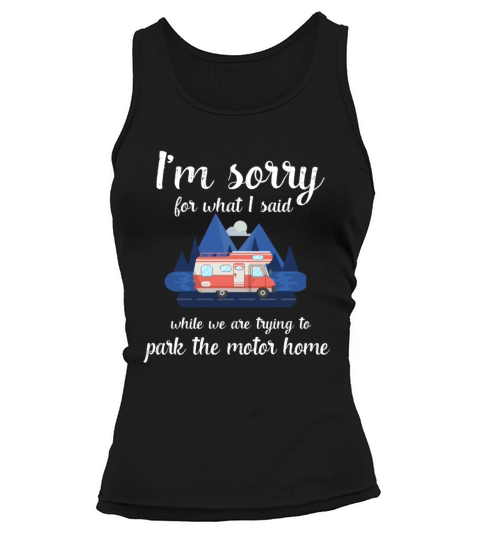 Funny Camping Camp Trailer park the Motorhome gift Women's Tank Top