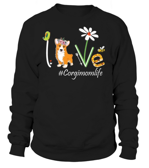 Love Corgi Momlife Dog Mom Men's Sweatshirt
