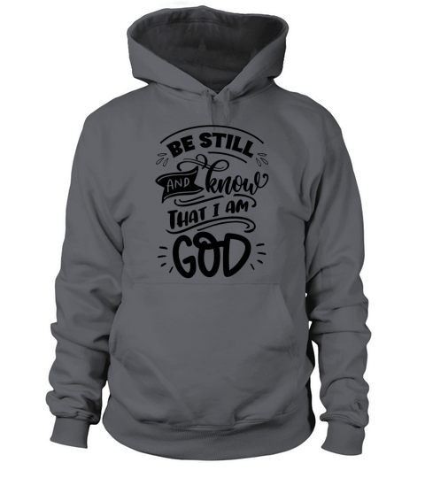 Be Still and Know that I am God Women's Hoodie