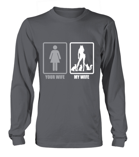 Your Wife My Wife Loves Cats I Married A Cat Lady Men's Long Sleeve