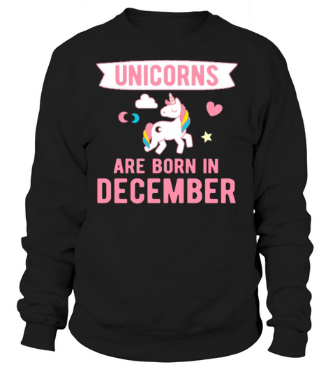 Unicorns are Born in December Women's Sweatshirt