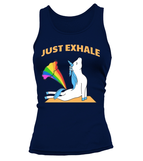 Funny Unicorn Yoga Farting Rainbow Just Exhale T Shirt Tank top Woman