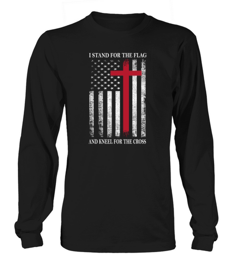 I Stand For The Flag And Kneel For the Cross Women's Long Sleeve