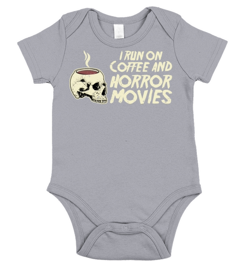 I run on coffee and horror movies skull coffee Short Sleeve Baby One-Piece