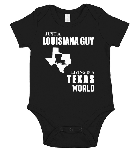Just A Louisiana Guy Living In A Texas World Map shirt Short Sleeve Baby One-Piece