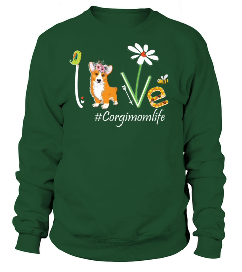 Love Corgi Momlife Dog Mom Women's Sweatshirt