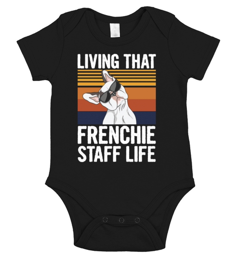 Living that frenchie staff life Quote for a Short Sleeve Baby One-Piece