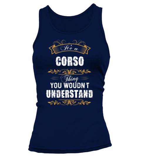 It Is A Corso Thing You Would Not Understand Tank top Woman